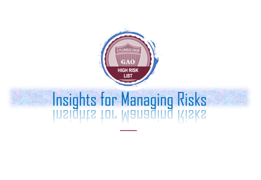 Managing Risk Insights from GAO’s HighRisk List AFERM Association